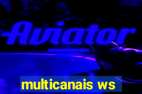 multicanais ws